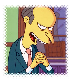 “Mr. Burns” from “The Simpsons”