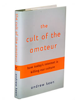 Photo: “The Cult of the Amateur” by Andrew Keen