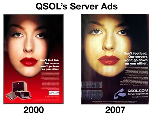 Side-by-side comparison of QSOL’s “Our servers won’t go down on you either” ads from 2000 and 2007.