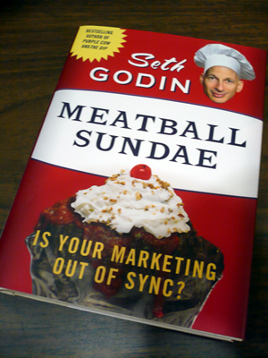 \"Meatball Sundae\" by Seth Godin