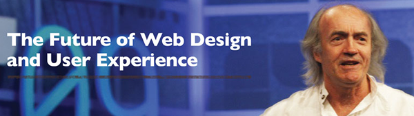 Bill Buxton: The Future of Web Design and User Experience