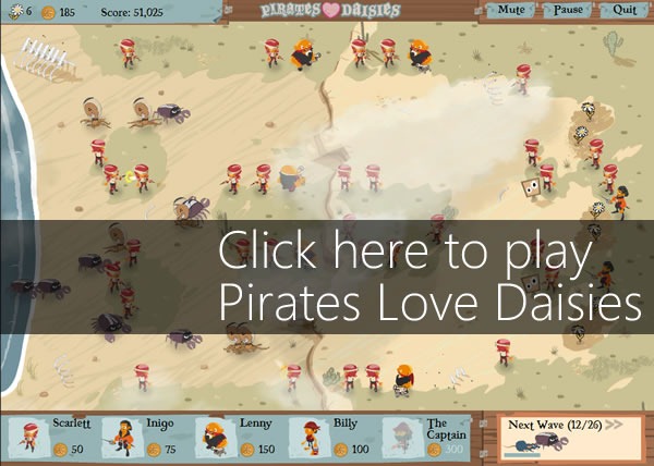 Screen capture of the game: "Click here to play Pirates Love Daisies"