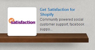 The Get Satisfaction app icon sitting on a shelf in the Shopify App Store