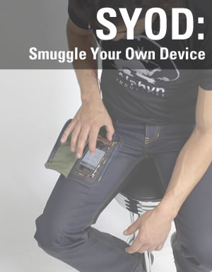 syod - smuggle your own device