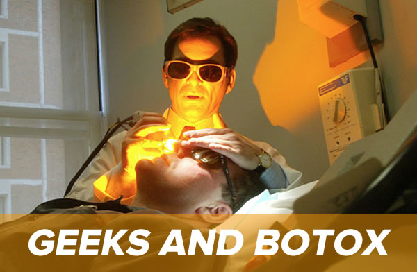 geeks and botox