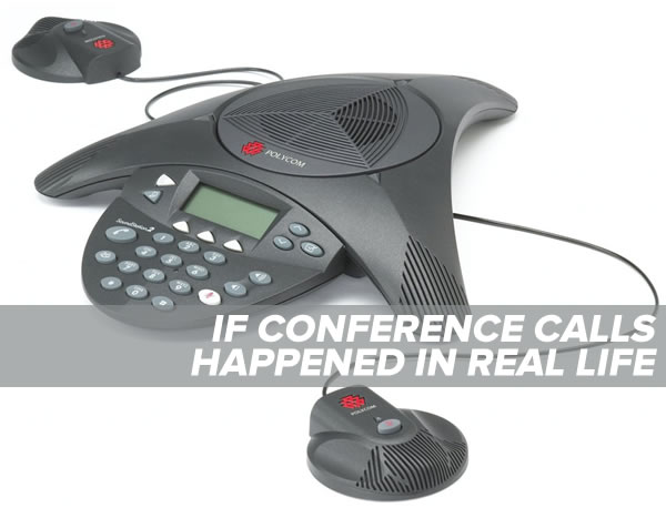 conference-calls-real-life