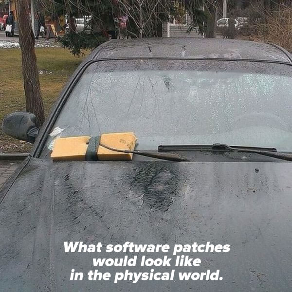 what software patches would look like in the physical world