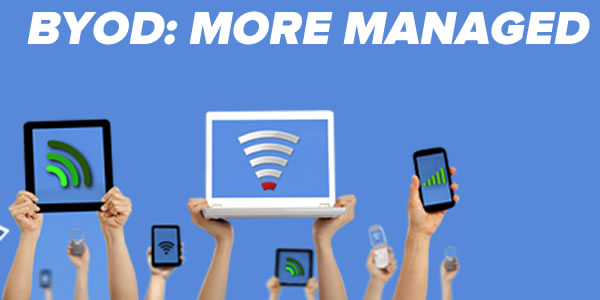 byod - more managed