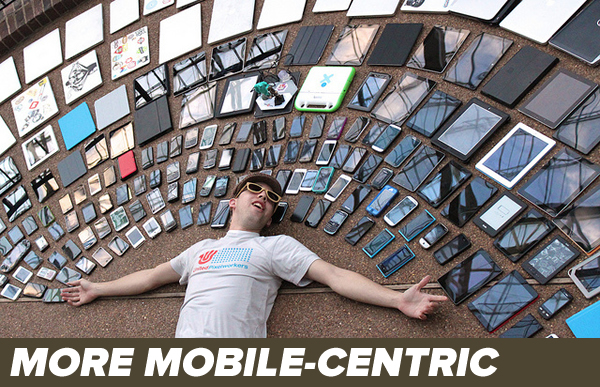 more mobile-centric