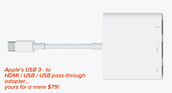 Caption: Apple’s USB 3 - to HDMI / USB / USB pass-through adapter...yours for a mere $79! / Photo: Apple USB 3 dongle.