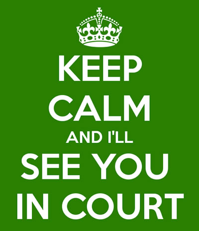 keep calm and i'll see you in court