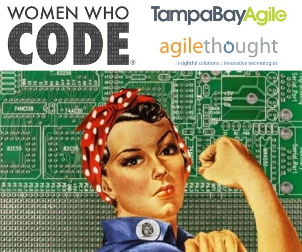Graphic with Rosie the Riveter in front of a circuit board with the logos of Women Who Code Tampa Bay, Tampa Bay Agile, and AgileThought.
