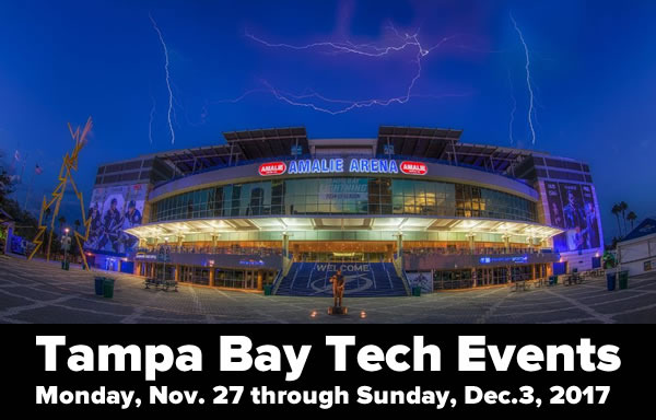 Tampa Bay Tech Events — Week of Monday Nov. 27 through Sunday, Dec. 3, 2017 — Photo of Amelie Arena with lightning in the sky