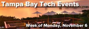 Tampa Bay Tech Events - Week of Monday, November 6
