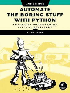 Book cover: “Automate the Boring Stuff with Python, 2nd edition: Practical Programming for Total Beginners”