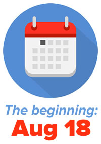 Icon: Calendar. “The beginning — August 18”