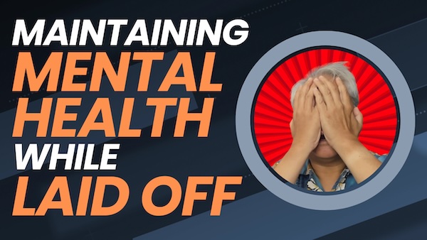 Thumbnail for Global Nerdy YouTube video: “Maintaining Mental Health While Laid Off.” Features Joey de Villa with his head in his hands.